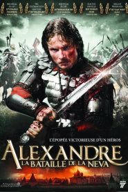 Alexandre : La Bataille de la Neva